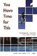 You Have Time for This: Contemporary American Short-Short Stories
