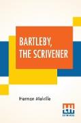 Bartleby, The Scrivener