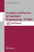 Principles and Practice of Constraint Programming - CP 2007