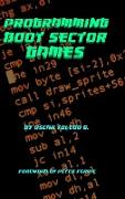 Programming Boot Sector Games