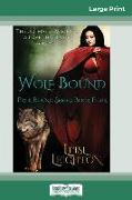 Wolf Bound (16pt Large Print Edition)