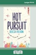 Hot Pursuit (16pt Large Print Edition)