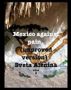 Mexico against pain. Improved version
