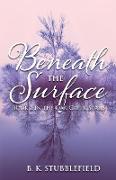 Beneath The Surface