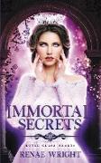 Immortal Secrets