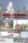 HOOD to HOOD: A Cleveland Story