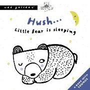 Hush... Little Bear Is Sleeping: A Book with Sounds