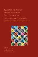 Research on Mother Tongue Education in a Comparative International Perspective: Theoretical and Methodological Issues