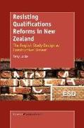 Resisting Qualifications Reforms in New Zealand: The English Study Design as Constructive Dissent