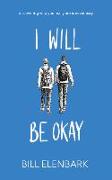 I Will Be Okay