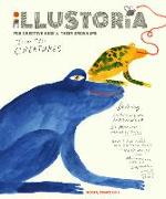 Illustoria: For Creative Kids and Their Grownups: Issue #11: Creatures: Stories, Comics, DIY