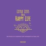 LITTLE LISTS FOR A HAPPY LIFE