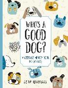 Who's a Good Dog?: A Keepsake Memory Book for My Dog