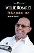 Willie Rosario, el Rey del ritmo