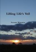 Lifting Life's Veil