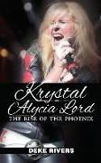 Krystal Alycia Lord: The Rise of the Phoenix