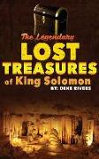 The Legendary Lost Treasures of King Solomon