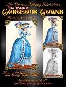 New Creations Coloring Book Series: Ugly Women in Gorgeous Gowns