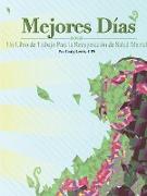 Mejores Dias - Un Libro de Trabajo Para la Recuperación de Salud Mental