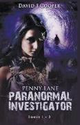 Penny Lane, Paranormal Investigator. Series, Books 1 - 3