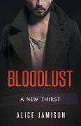 Bloodlust A New Thirst Book