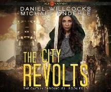 The City Revolts: Age of Madness - A Kurtherian Gambit Series