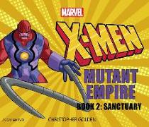 X-Men: Mutant Empire Book Two: Sanctuary