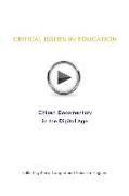 Critical Issues In Education: Citizen Documentary in the Digital Age