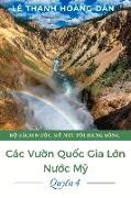 Các Vuon Quoc Gia Lon Nuoc My: Quyen 4 Volume 1