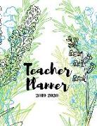 Teacher Planner 2019-2020: Plant Life (8.5 x 11 inches)