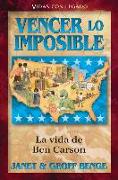 Spanish - Hh - Ben Carson: Vencer Lo Imposible