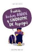 Frikis, Bichos Raros Y Sindrome de Asperger