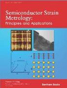Semiconductor Strain Metrology: Principles and Applications