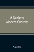 A guide to modern cookery