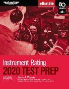 Instrument Rating Test Prep 2020: Study & Prepare: Pass Your Test and Know What Is Essential to Become a Safe, Competent Pilot from the Most Trusted S