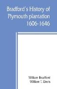 Bradford's history of Plymouth plantation, 1606-1646