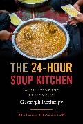 The 24-Hour Soup Kitchen