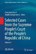 Selected Cases from the Supreme People¿s Court of the People¿s Republic of China