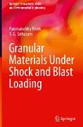 Granular Materials Under Shock and Blast Loading
