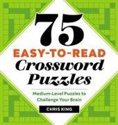 75 Easy-To-Read Crossword Puzzles