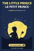 Le petit prince - The Little Prince + audio download: (English - French) Bilingual Edition