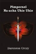 Pimpernel Na-acha Uhie Uhie: The Scarlet Pimpernel, Igbo edition