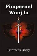 Pimpernel Wouj la: The Scarlet Pimpernel, Haitian edition