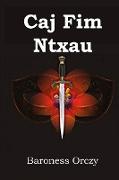 Caj Fim Ntxau: The Scarlet Pimpernel, Hmong edition