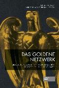 Das goldene Netzwerk / The Golden Network