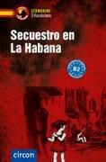Secuestro en La Habana. Spanisch B2