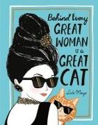 Behind Every Great Woman Is a Great Cat