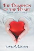 The Dominion of the Heart