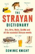 Strayan Dictionary: Avo, Arvo, Mabo, Bottle-O and Other Aussie Wordos