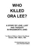 Who Killed Ora Lee?: The Trial of Daniel Guy Rasor